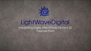 Lightwave 3D Intersecting Edges, After Effects, Element 3D Trapcode Form