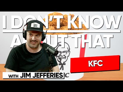 KFC | I Don't Know About That with Jim Jefferies