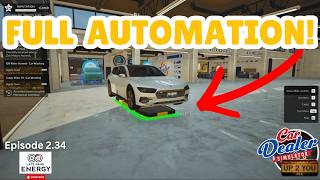 FULL Car Processing Automation is FINALLY Here! | Car Dealer Simulator Sn2Ep34 screenshot 5
