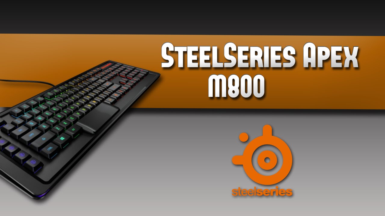 Test du clavier Gamer SteelSeries Apex M800 