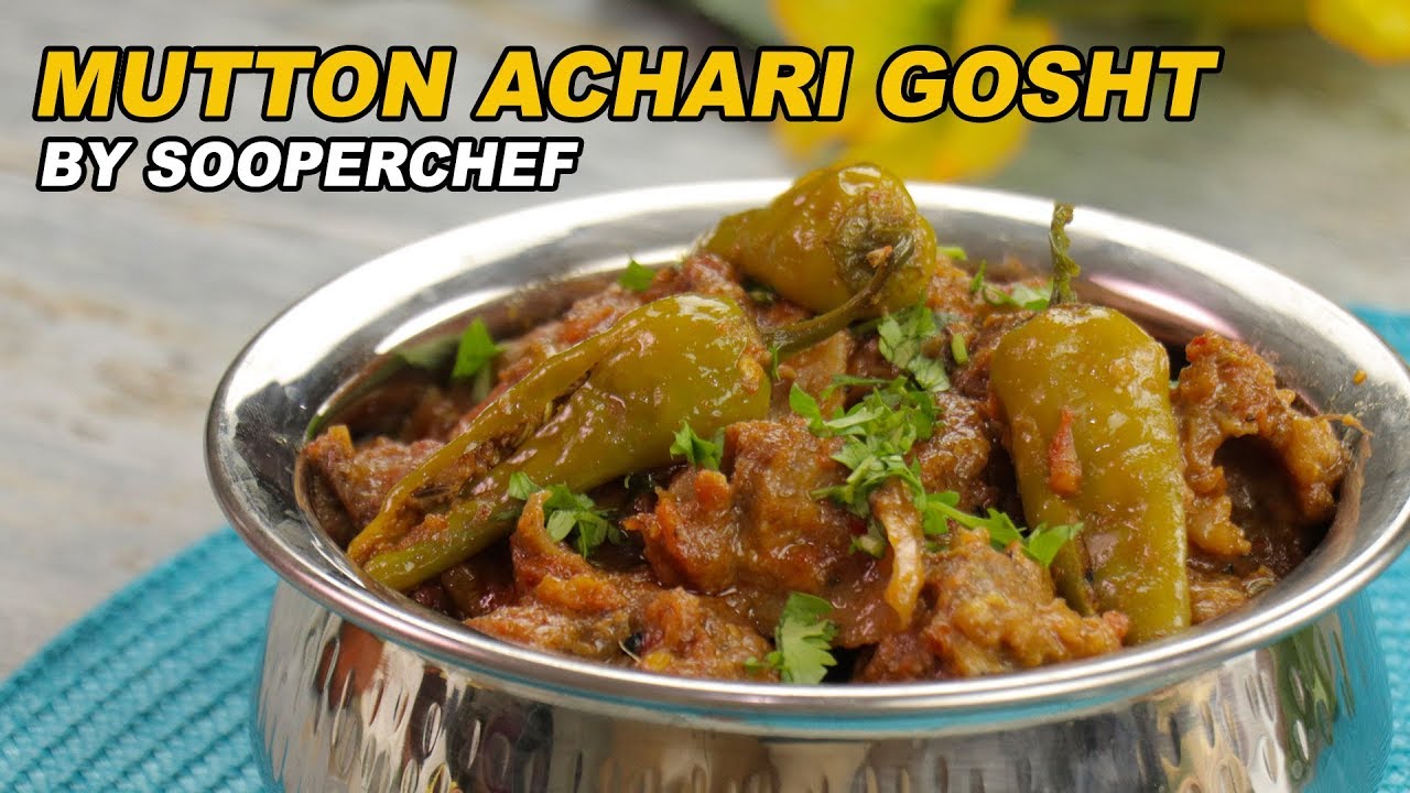 Achar Gosht | Mutton Achari Gosht Recipe | Bakra Eid Special Recipe By SooperChef