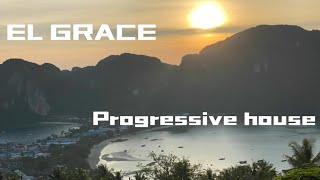 EL GRACE - Weekends III (Progressive House mix)
