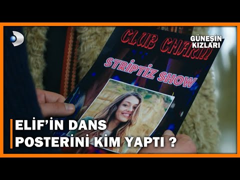 Elif'in Dans Posterini Kim Yaptı! - Güneşin Kızları 24.Bölüm