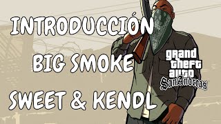 GTA SAN ANDREAS♢CURIOSIDADES DE MISIONES♢Introduccion - Big Smoke - Sweet & Kendl