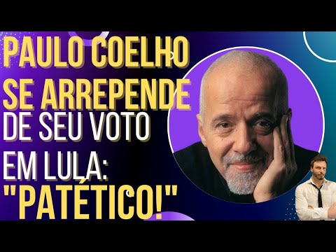 FAZ O L QUE PASSA: Paulo Coelho se arrepende de ter votado em Lula! -  YouTube