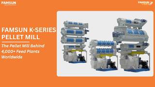 The Pellet Mill Behind 4,000+ Feed Plants Worldwide | Famsun K-Series