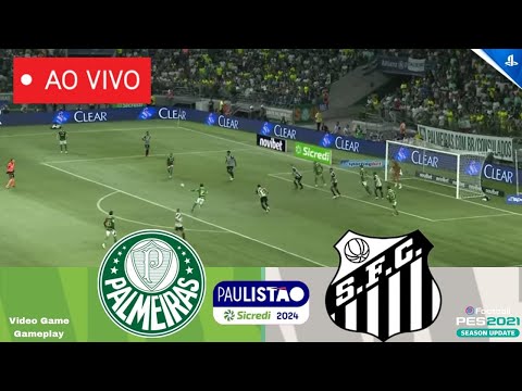 PALMEIRAS x SANTOS AO VIVO COM IMAGENS - JOGO DE HOJE ASSISTA AGORA! AO VIVO NO PS5