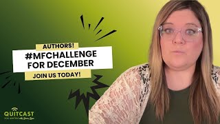 The MFChallenge for Authors... (The Quitcast 7.43)