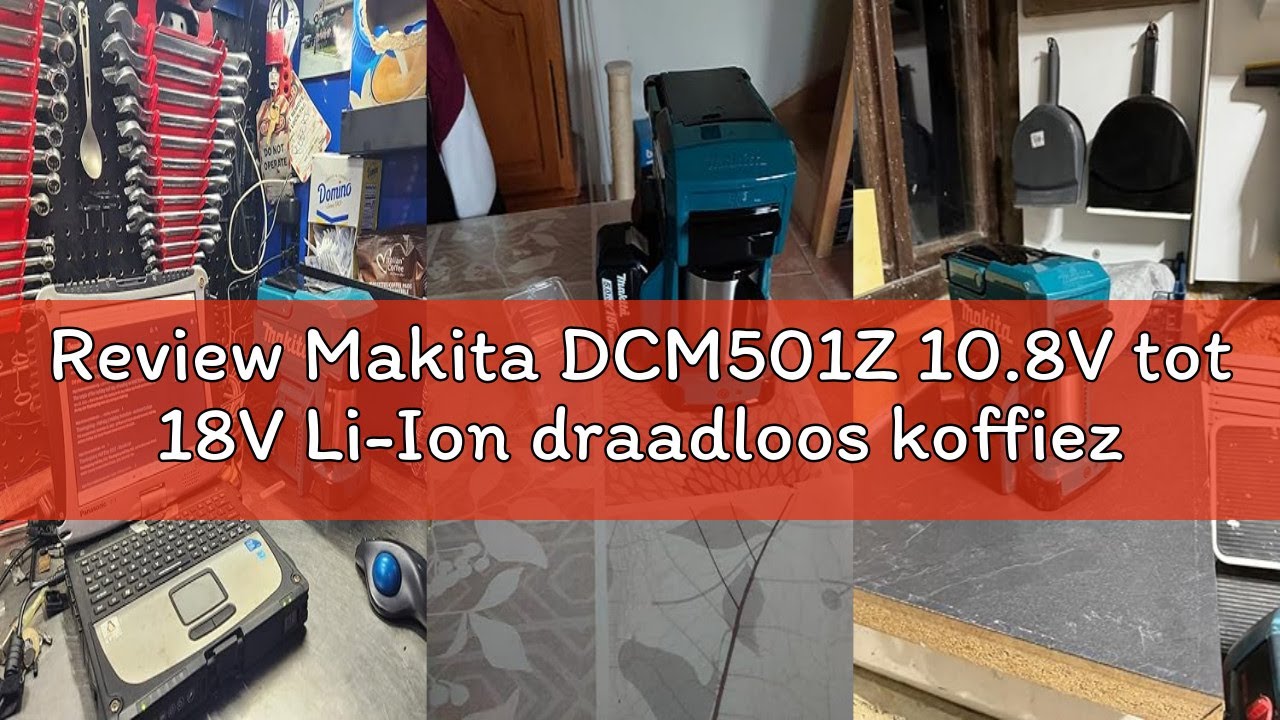 Review Makita DCM501Z 10.8V tot 18V Li-Ion draadloos koffiezetapparaat - Batterijen en oplader niet