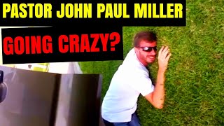 Going Insane? Pastor John Paul Miller Acting Bizarre! Mica Miller Update!
