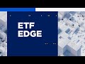 ETF Edge, December 20, 2023