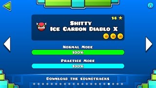 Geometry Dash - 'Shitty Ice Carbon Diablo X' 100% Complete.