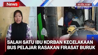 Ibu Diana: Sempat Ada yang Bilang Bahwa Ban Bus Sempat Nyangkut ke Lubang - iNews Siang 12/05