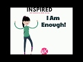 I Am Enough