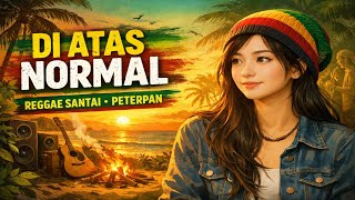 Di Atas Normal  Peterpan Reggae Cover By Rena Studio 