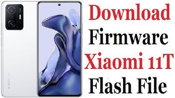 Xiaomi 11T flash firmware file free download