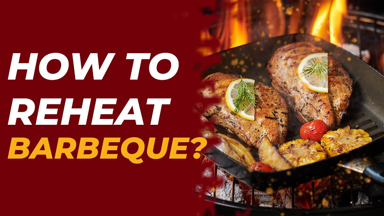 How To Reheat Barbecue EXPLAINED YouTube How To Reheat Barbecue EXPLAINED YouTube