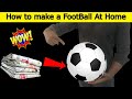 How to make Football | Homemade football at home | How to make football at home | Making Football image