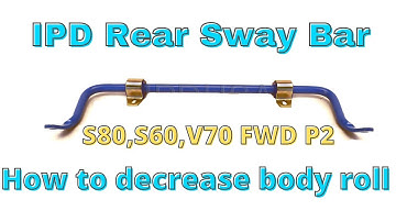 IPD Rear Sway Bar Install !! Volvo S60 FWD.