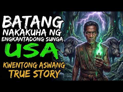 BATANG NAKAKUHA NG ENGKANTADONG SUNGAY NG USA (Aswang True Story)