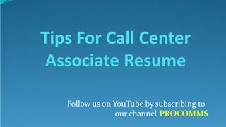 Call Center Associate Resume | Tips for Call Center Associate Resume | Call Center Resume Tips