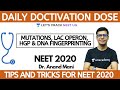 Daily Doctivation Dose for NEET 2020 | 10th April | Operon, HGP & DNA Fingerprinting
