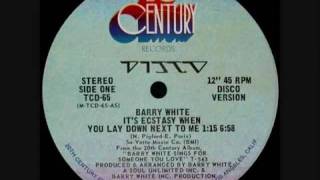 Video thumbnail of "Barry White - IT'S ECSTASY WHEN YOU LAY DOWN NEXT TO ME"