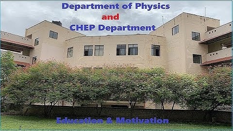 Department of Physics| CHEP Department  | IISc Bangalore| Indian Institute of Science Bangalore.
