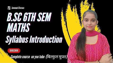 B.Sc 6th sem Maths || Syllabus introduction || By Jyoti Chaudhary ✍️✍️