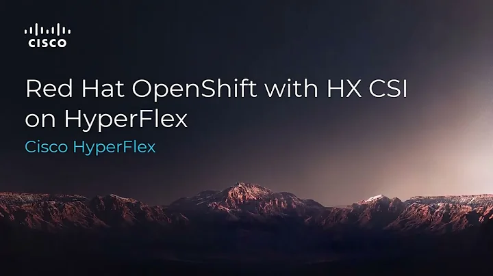 HyperFlex CSI Operator for RedHat OpenShift Container Platform