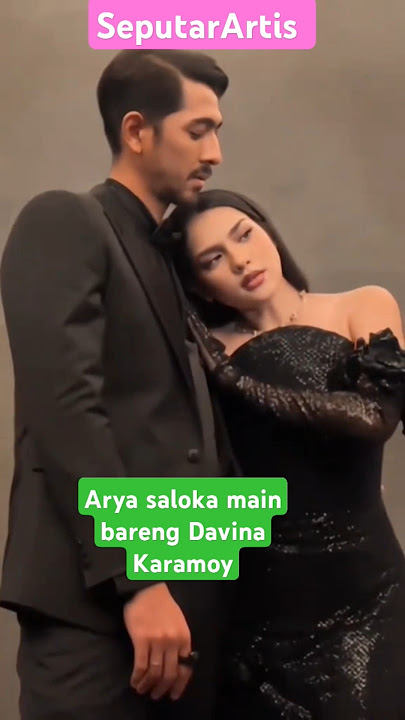 Arya Saloka dan Davina Karamoy #aryasaloka #davinakaramoy #amandamanopo #artisviral