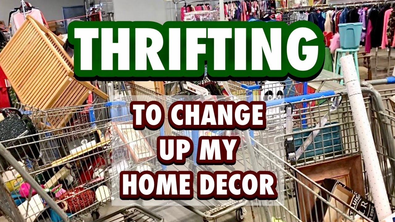 THRIFTING TO CHANGE UP MY HOME DECOR YouTube