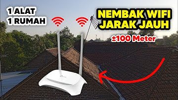WOOW! KEREN PARAH! Ternyata Tp-Link WR840N Bisa Nembak Wifi Tetangga Jarak Jauh 100Meter-an part 2