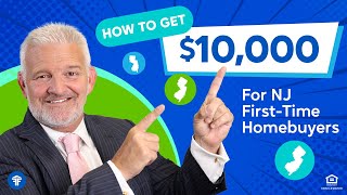 New Jersey $10,000 First Time Homebuyer Grant 2022