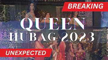 QUEEN HUBAG 2023 - THE CORONATION NIGHT