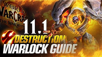 11.1 Destruction Warlock DPS Guide! Talents, Rotations and More!