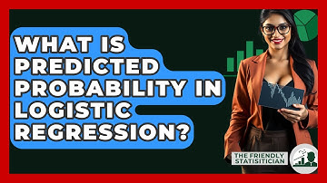 What Is Predicted Probability In Logistic Regression? - The Friendly Statistician