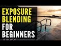 Exposure Blending Photoshop Tutorial: For BEGINNERS ONLY