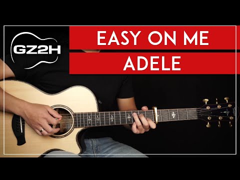 Easy On Me Guitar Tutorial Adele Guitar Lesson Easy Chords + Strumming