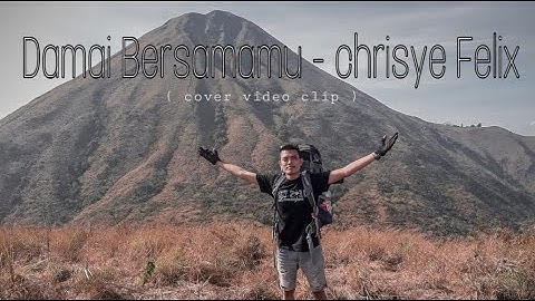 Damai Bersamamu - Chrisye Felix (Cover Video Clip )