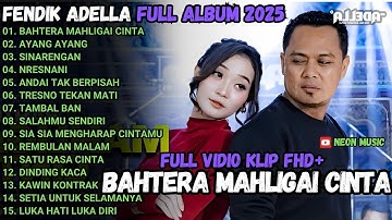 FENDIK ADELLA FULL ALBUM - BAHTERA MAHLIGAI CINTA -AYANG AYANG - OM ADELLA TERBARU 2025