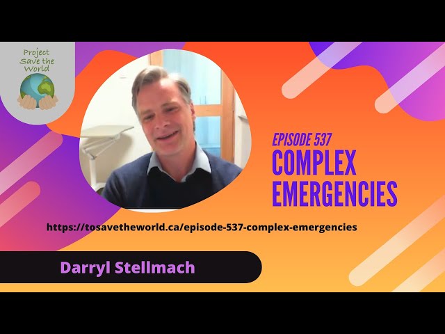 Episode 537 Complex Emergencies