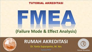 Tutorial FMEA (Failure Mode Effect Analysis / Analisis Modus Kegagalan dan Dampak) di FKTP