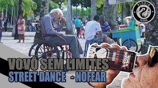 Vovô Sem Limites - Street Dance
