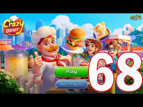 Crazy Diner:Kitchen Adventure - Gameplay Walkthrough Part 68 