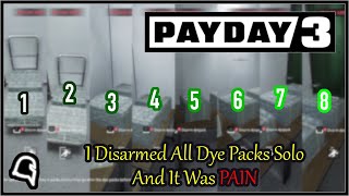 I Disarmed All Dye Packs Solo and It Was PAIN [Payday 3] payday3