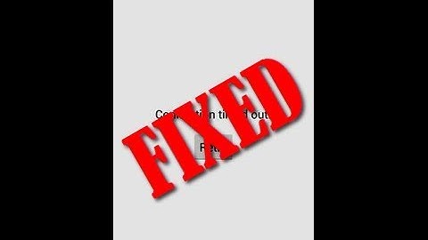 (Easy Ways) Google Play Store Connection Timed Out Android Error Issue