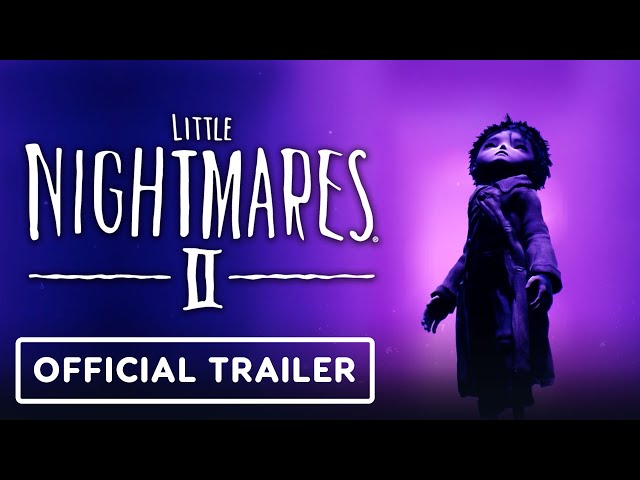 Trailer] 'Little Nightmares II: Enhanced Edition' Available Now - Bloody  Disgusting