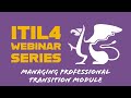 ITIL® 4 Managing Professional Transition Module Webinar
