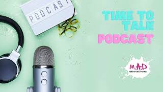 Time To Talk Podcast Preview